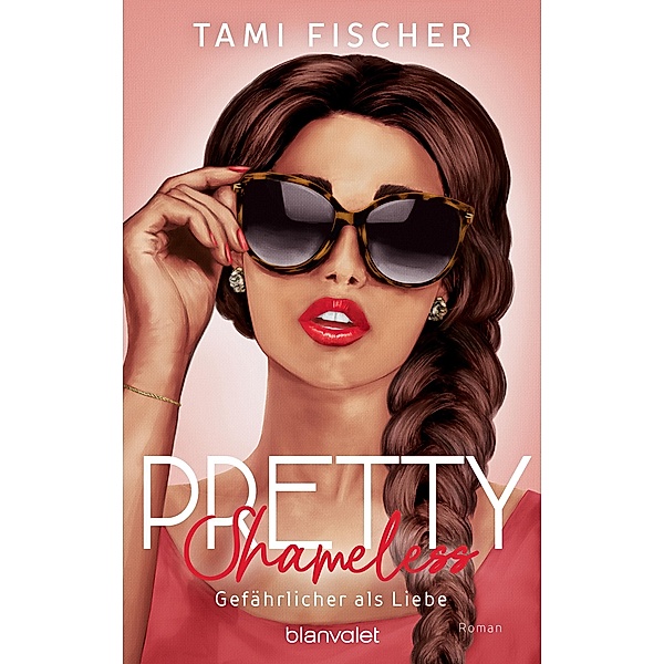 Pretty Shameless - Gefährlicher als Liebe / Manhattan Elite Bd.3, Tami Fischer
