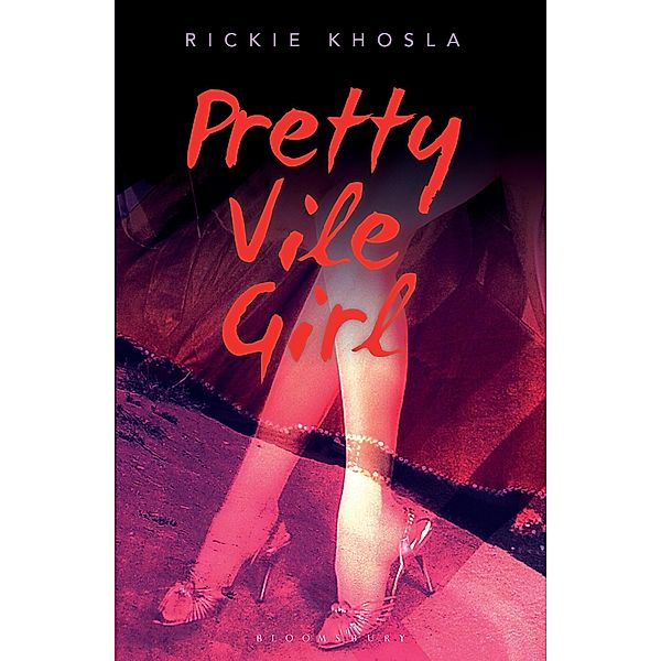 Pretty Vile Girl / Bloomsbury India, Rickie Khosla