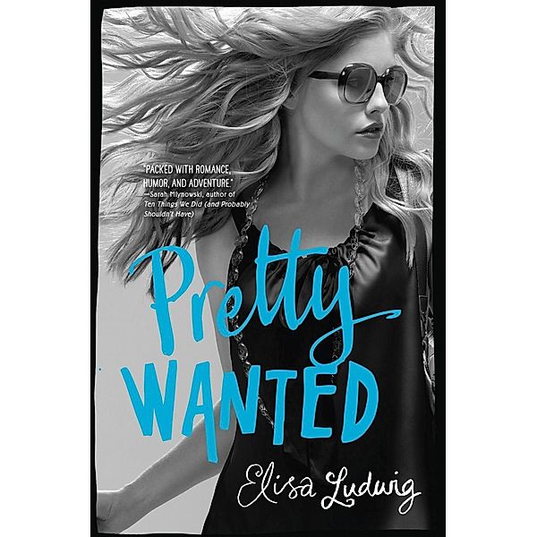 Pretty Wanted / Pretty Crooked Trilogy Bd.3, Elisa Ludwig