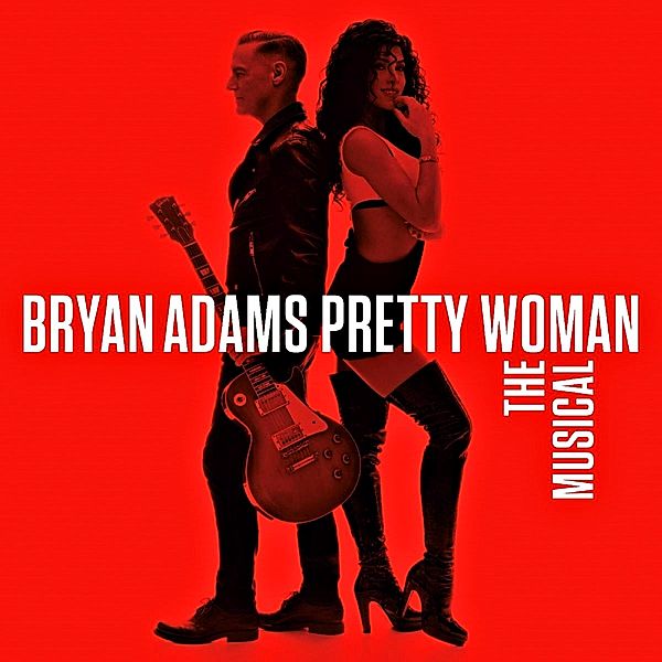 Pretty Woman - The Musical, Bryan Adams