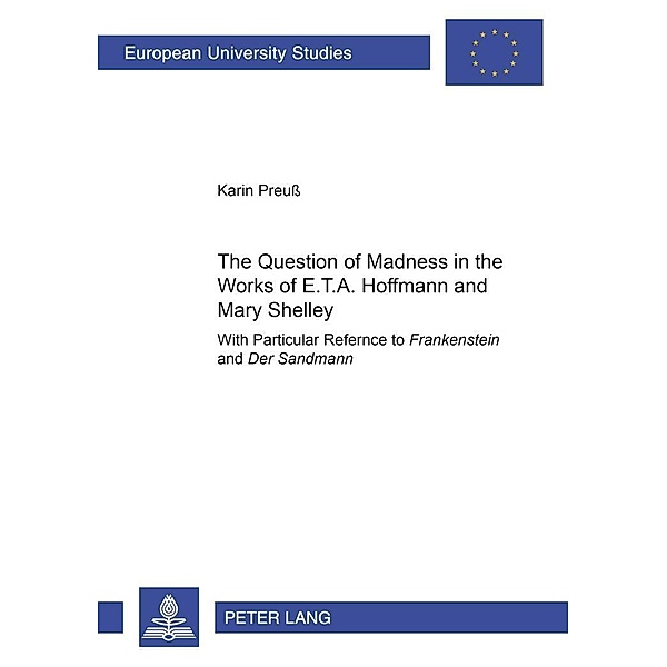 Preuß, K: Question of Madness in the Works of E.T.A. Hoffman, Karin Preuß