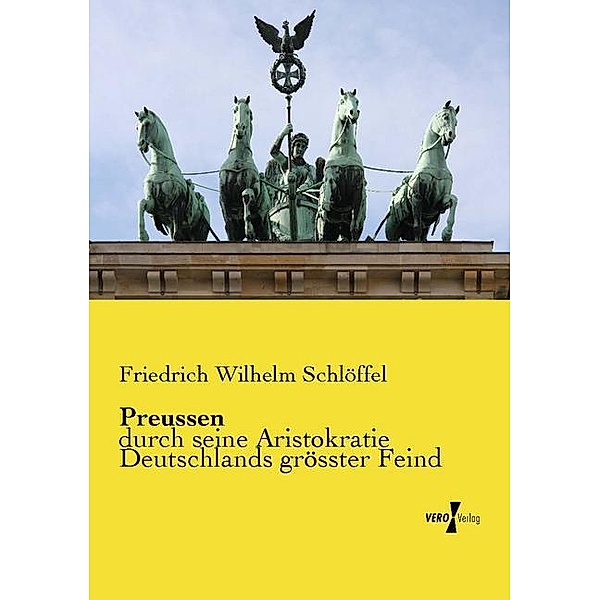 Preussen, Friedrich Wilhelm Schlöffel