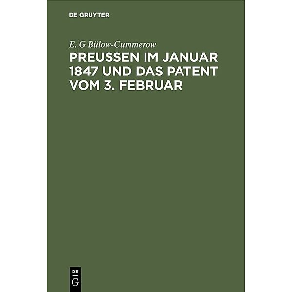 Preußen im Januar 1847 und das Patent vom 3. Februar, Ernst von Bülow-Cummerow