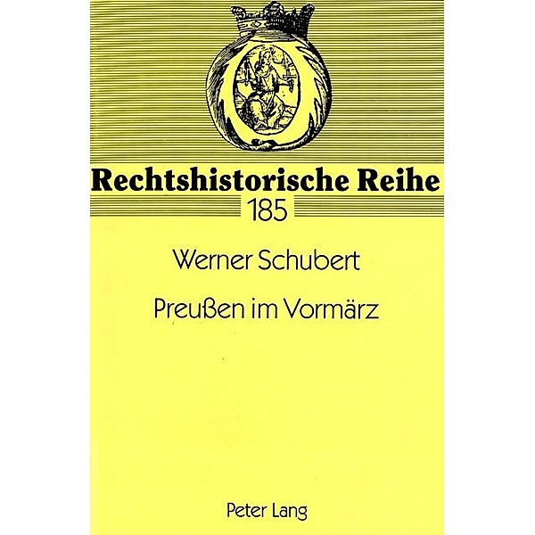Preußen im Vormärz, Werner Schubert
