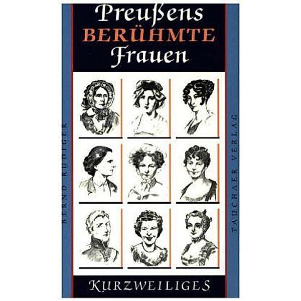 Preußens berühmte Frauen, Bernd Rüdiger