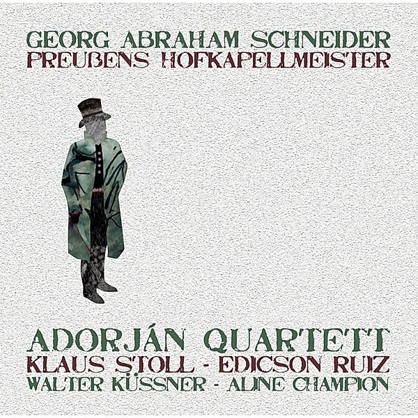 Preussens Hofkapellmeister, Adorjan Quartett