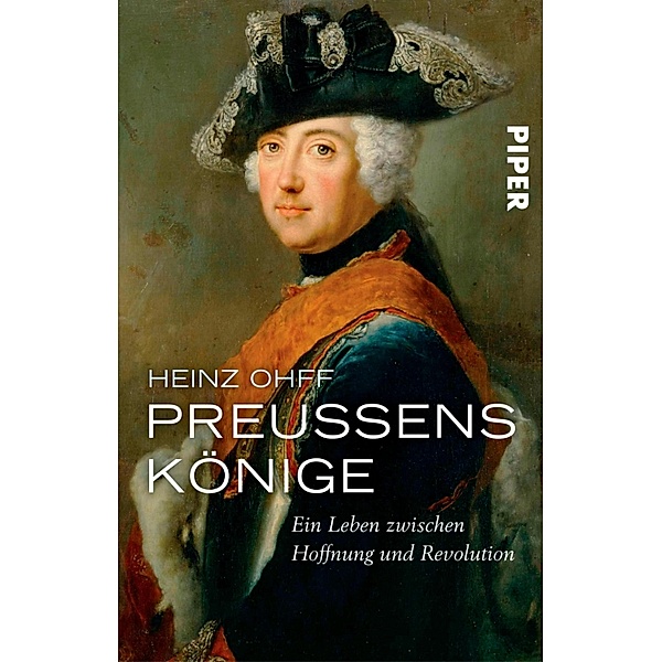 Preussens Könige / Piper Taschenbuch, Heinz Ohff