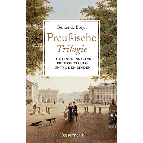 Preußische Trilogie, Günter De Bruyn