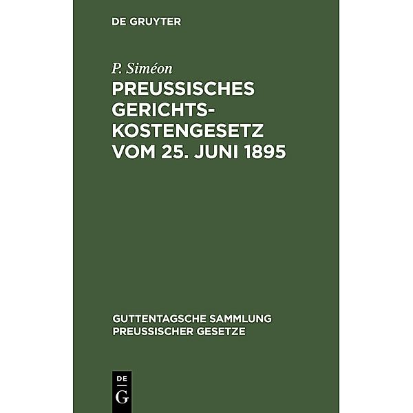 Preußisches Gerichtskostengesetz vom 25. Juni 1895, P. Siméon