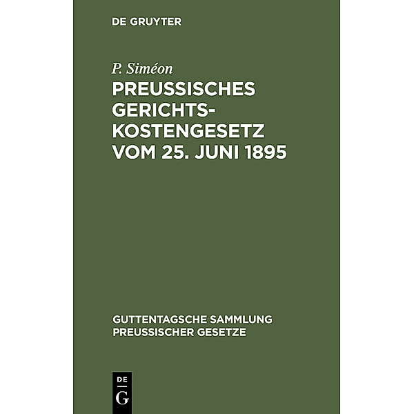 Preußisches Gerichtskostengesetz vom 25. Juni 1895, P. Siméon