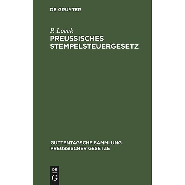 Preußisches Stempelsteuergesetz, P. Loeck
