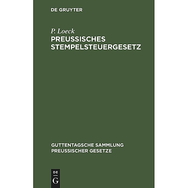 Preussisches Stempelsteuergesetz, P. Loeck