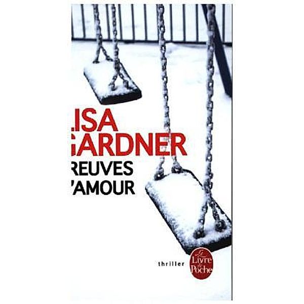 Preuves d'amour, Lisa Gardner