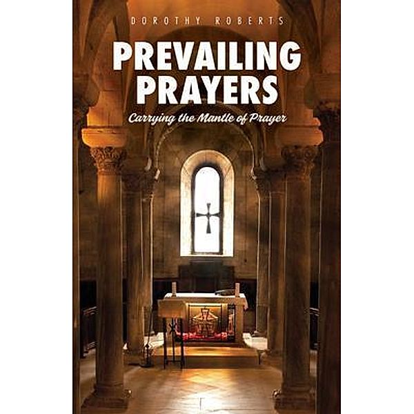 Prevailing Prayers, Dorothy Roberts