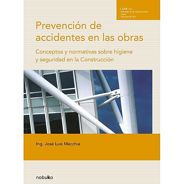 Prevención de accidentes en las obras, Jose Luis Macchia