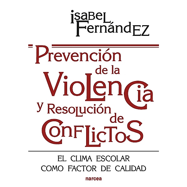 Prevención de la violencia y resolución de conflictos / Educación Hoy, Isabel Fernández