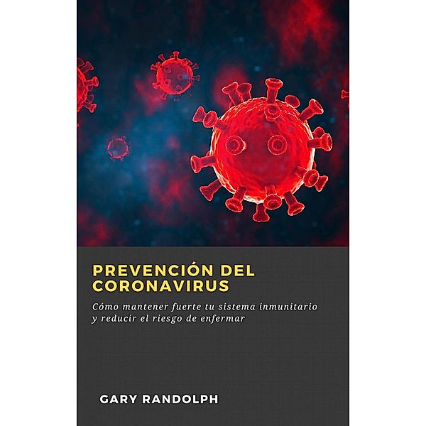 Prevención del Coronavirus, Gary Randolph