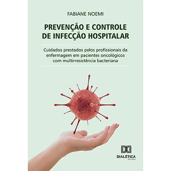 Prevenção e controle de infecção hospitalar, Fabiane Noemi