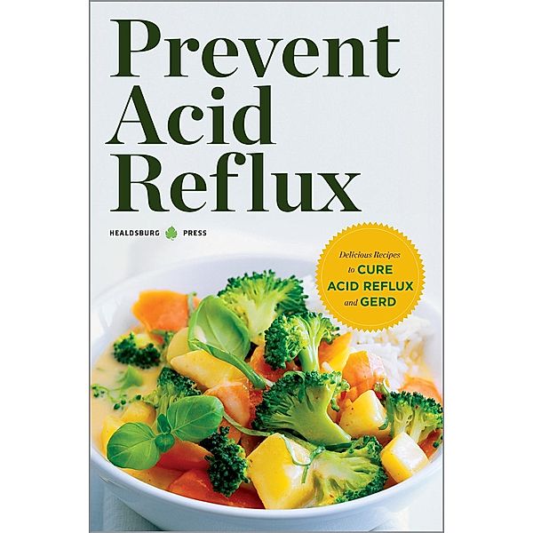 Prevent Acid Reflux, Healdsburg Press