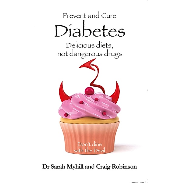Prevent and Cure Diabetes, Sarah Myhill, Craig Robinson