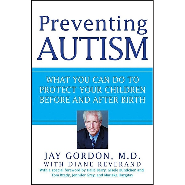 Preventing Autism, Jay Gordon