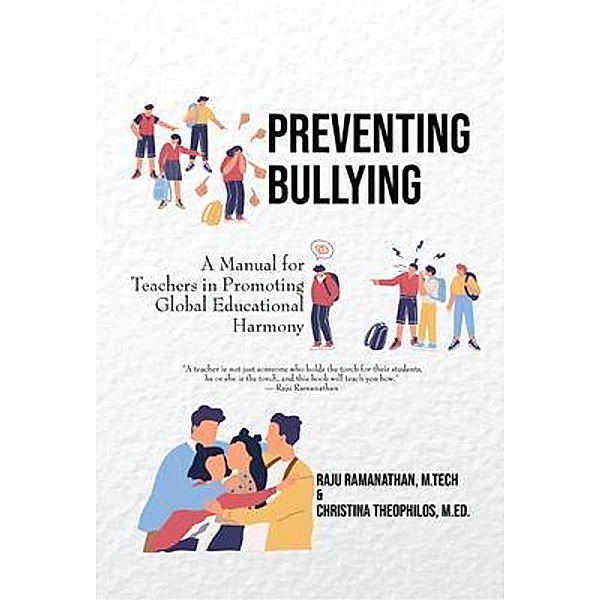Preventing Bullying, M. Tech Ramanathan, M. Ed. Theophilos