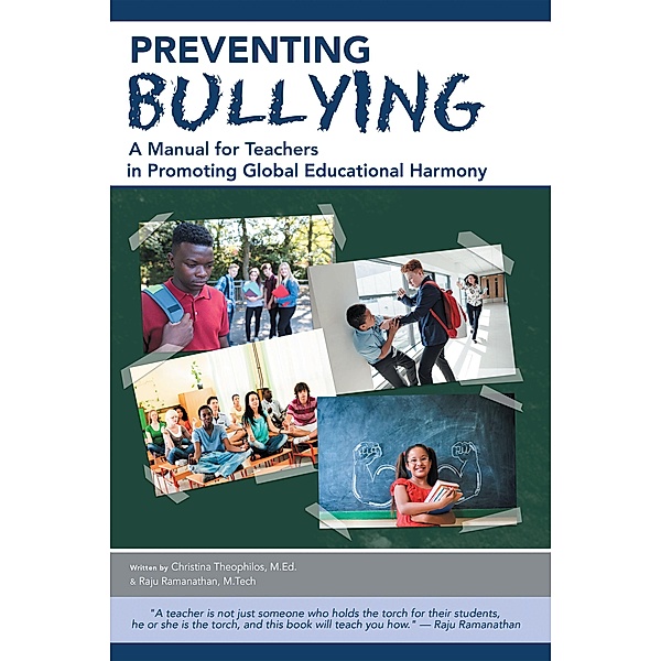 Preventing Bullying, Raju Ramanathan M. Tech, Christina Theophilos M. Ed