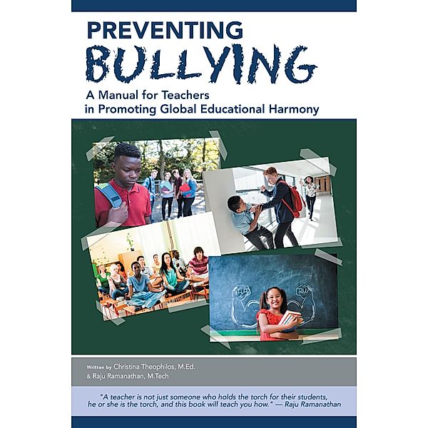 Preventing Bullying, Raju Ramanathan M. Tech, Christina Theophilos M. Ed