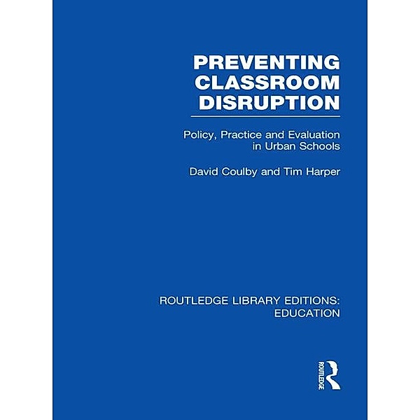 Preventing Classroom Disruption (RLE Edu O), David Coulby, Tim Harper