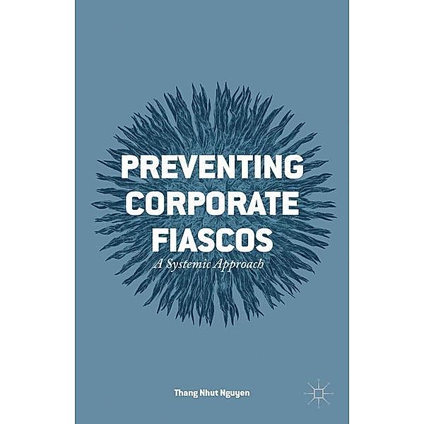 Preventing Corporate Fiascos, Thang Nhut Nguyen