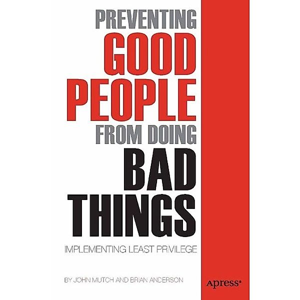 Preventing Good People From Doing Bad Things, Brian Anderson, John Mutch