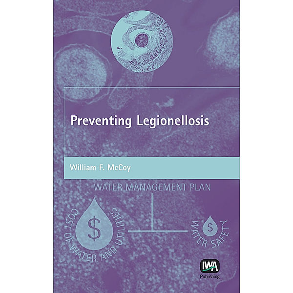 Preventing Legionellosis, William F. McCoy
