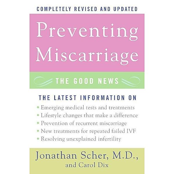 Preventing Miscarriage Rev Ed, Jonathan Scher, Carol Dix