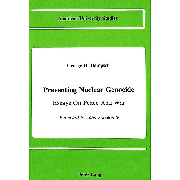 Preventing Nuclear Genocide, George H. Hampsch