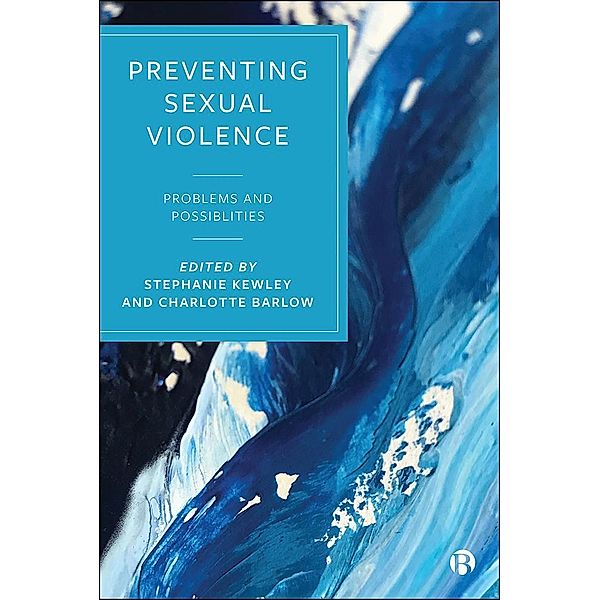 Preventing Sexual Violence, Stephanie Kewley, Charlotte Barlow