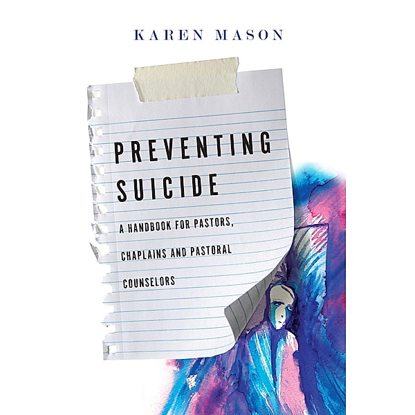 Preventing Suicide, Karen Mason