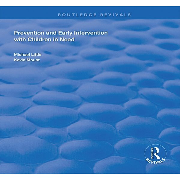 Prevention and Early Intervention with Children in Need, Michael Little, Kevin Mount