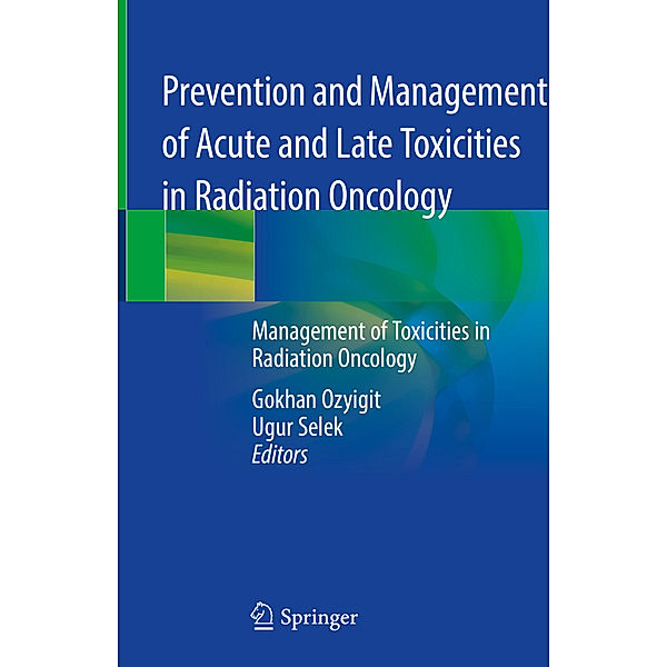 Prevention and Management of Acute and Late Toxicities in Radiation Oncology