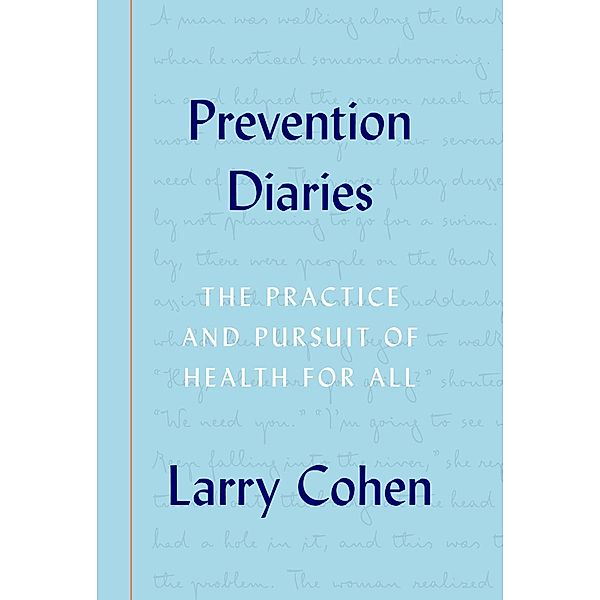 Prevention Diaries, Larry Cohen