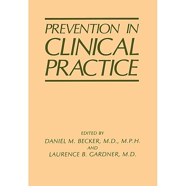 Prevention in Clinical Practice, D. H. Becker, L. B. Gardner