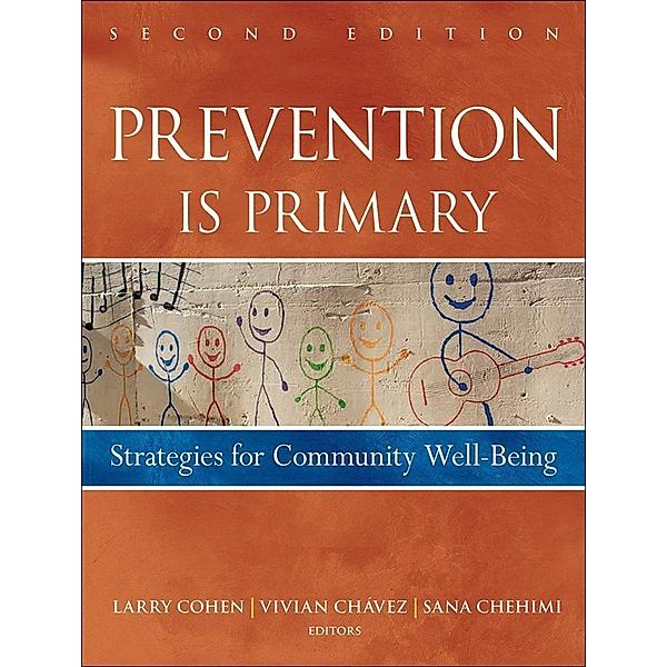 Prevention Is Primary, Larry Cohen, Vivian Chavez, Sana Chehimi