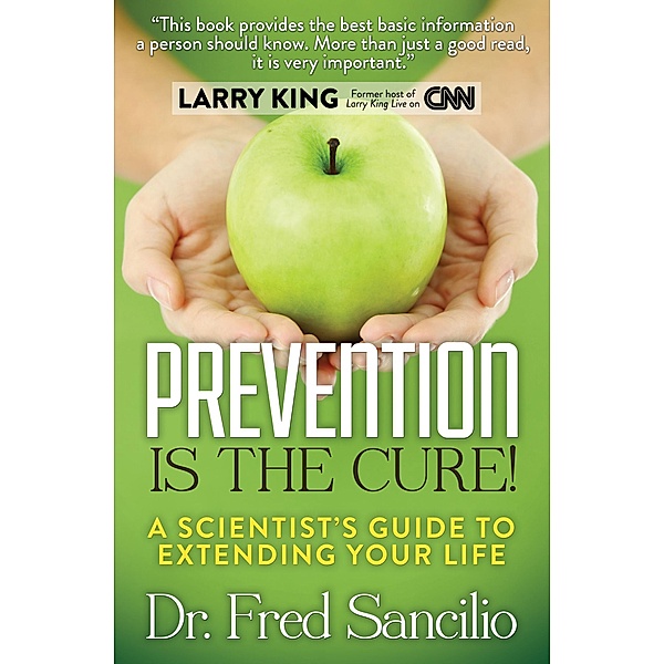 Prevention Is the Cure!, Fred Sancilio
