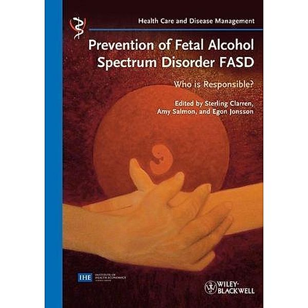 Prevention of Fetal Alcohol Spectrum Disorder FASD / Health Care and Disease Management