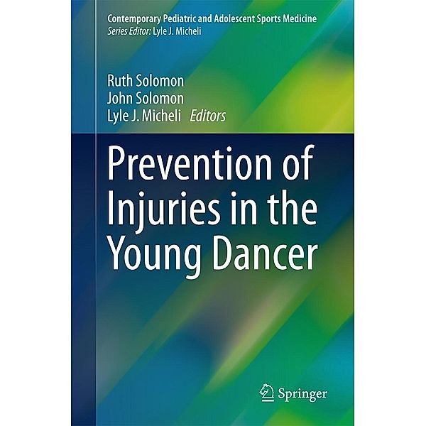 Prevention of Injuries in the Young Dancer / Contemporary Pediatric and Adolescent Sports Medicine