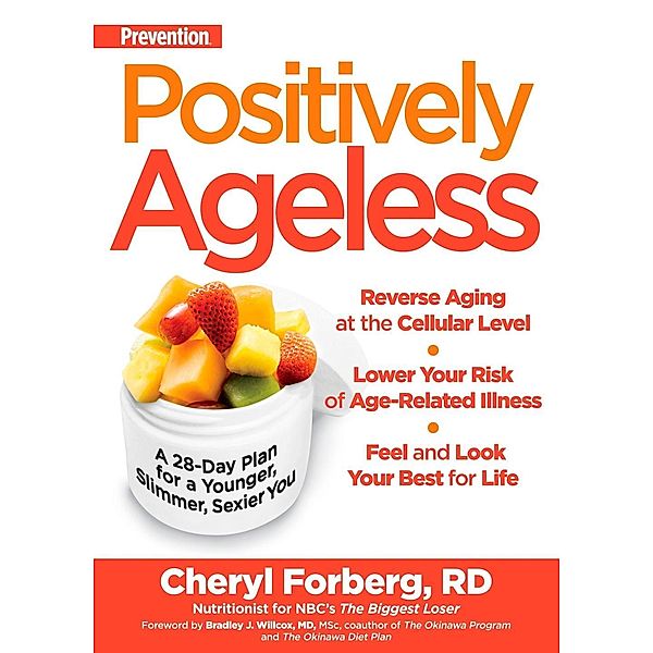 Prevention Positively Ageless, Cheryl Forberg, Editors Of Prevention Magazine
