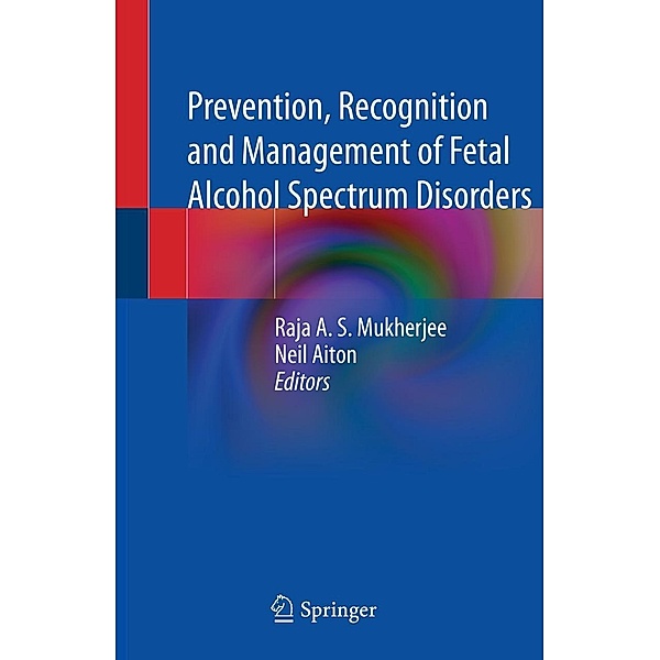 Prevention, Recognition and Management of Fetal Alcohol Spectrum Disorders