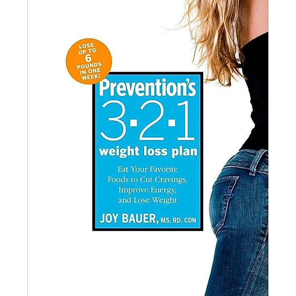 Prevention's 3-2-1 Weight Loss Plan, Joy Bauer, Editors Of Prevention Magazine