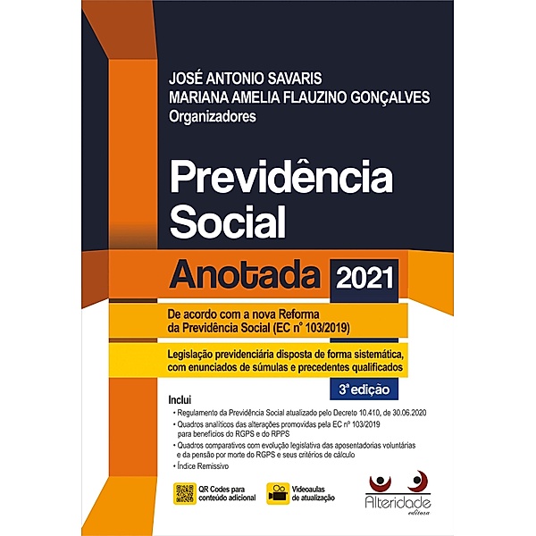 Previdência Social Anotada 3a Ed. (2021), José Antonio Savaris, Maria Amélia Flauzino Gonçalves