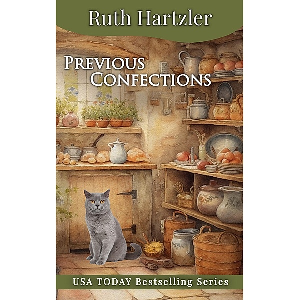 Previous Confections (Amish Cupcake Cozy Mystery, #2) / Amish Cupcake Cozy Mystery, Ruth Hartzler