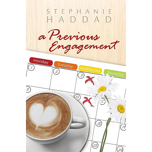 Previous Engagement: A Novel / EMpress Books, Stephanie Haddad